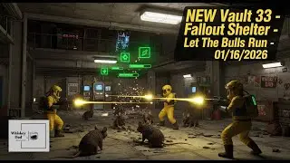 NEW Vault 33 - Fallout Shelter - Let The Bulls Run - 01/16/2026