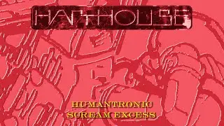 Humantronic - Scream Excess (Harthouse)