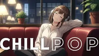 Anime Chill Pop LIVE 🎬 | European Night Music