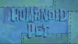 Humanoid Pet and Geeked Sponge(Fixed audio) (Spongebob Custom Title Card #87) (Season 9a and 4K)