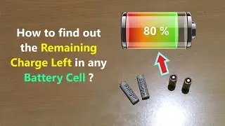 How to find out the Remaining Charge Left in any Battery Cell ?