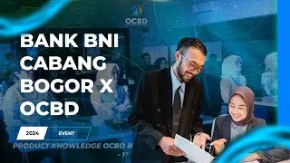 Event Recap &ndash; Product Update | Bank BNI Cabang Bogor x OCBD Bogor | Strategic Business Engagement