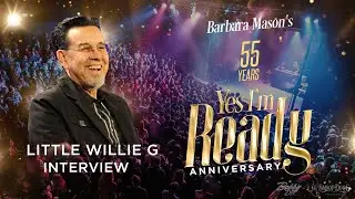 Little Willie G Interview - Barbara Mason 55th 'Yes I'm ready' Anniversary 2019