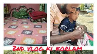 2nd vlog// ki korlam saradin aj ?