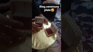 🥰Ring ceremony plate #shorts #short #viral #trending #youtubeshorts #wedding #ring #youtuber #tiktok