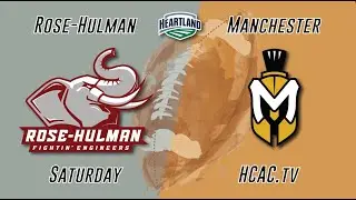 Rose-Hulman vs Manchester HCAC DIII College Football