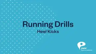 Running Drills: Heel Kicks