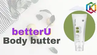 Body butter/lotion||betteru||ok life care product||How to use & benefits||Join with us-8687975853