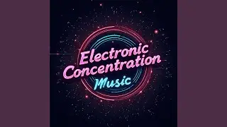 Electronic Studying Music Playlist