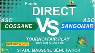 🔴 EN DIRECT- FINALE TOURNOI FAIR PLAY ODCAV FATICK ASC SANGOMAR VS COSSANE