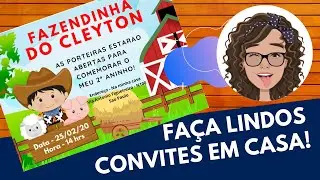 COMO FAZER CONVITE DE ANIVERS&Aacute;RIO- Fa&ccedil;a seu convite em casa!