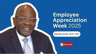 Babajide Salako M.D. | Employee Appreciation Week 2025