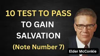 10 test to pass to gain salvation (note number 7)