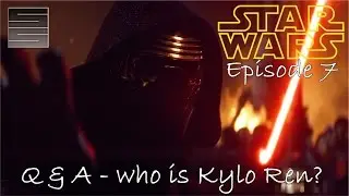 Star Wars Episode 7 Q&A Episode 1 - Kylo Ren and Darth Plagueis?