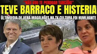 URGENTE BARRACO E HISTERIA NO &Uacute;LTIMO DIA DE VERA MAGALH&Atilde;ES NA CULTURA &ldquo;N&Atilde;O VOU TE PERDOAR TARC&Iacute;SIO&rdquo;