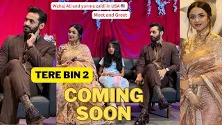 Tere Bin 2 | Wahaj Ali and Yumna Zaidi interaction with fans of Washington D.C🇺🇸❤️Meet and Greet USA