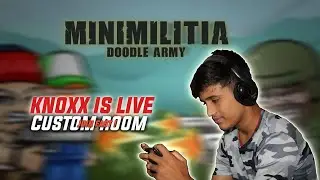 I AM BACK AFTER 500 DAYS⚡| MINI MILITIA LIVE CUSTOM ROOM | MM LIVE WITH KNOXX | ROAD TO 1.5K