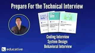 Prepare for the Technical Interview with Educative - Short