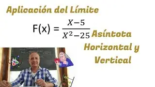 Aplicaci&oacute;n del L&iacute;mite: As&iacute;ntotas Horizontal y Vertical