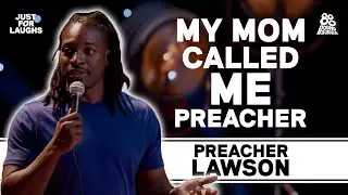Preacher Lawson: My Mom Named Me What?!
