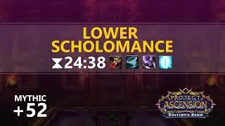 Ascension Season 9 Mythic +52 Lower Scholomance - Healing Wave HOTs PoV