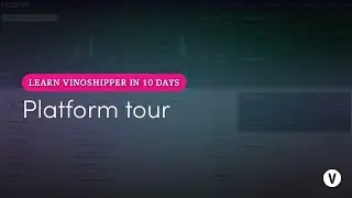 Platform tour | Learn Vinoshipper in 10 days