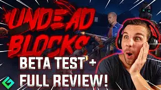 UNDEAD BLOCKS | BETA GAMEPLAY + FULL REVIEW (AAA P2E FPS ZOMBIE SHOOTER NFT GAME!)