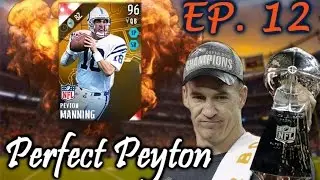 Perfect Peyton #12 | SUPER BOWL! SERIES FINALE! | Madden 16 Ultimate Team RTG