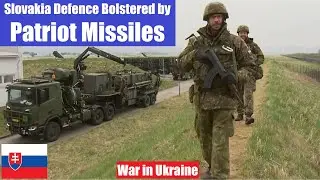NATO Sends Joint Dutch & German Patriot Missile Defence force to Slovakia