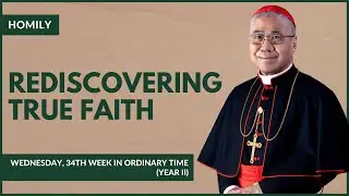 Rediscovering True Faith - William Cardinal Goh (Homily - 27 Nov 2024)