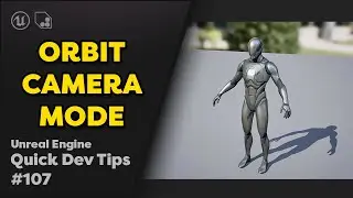 Quick Dev Tip # 107 UE5 - Orbit Camera Mode