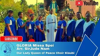 Gloria Missa Spei | Sacred Choir Performance by Our Lady Queen of Peace Choir - Kisubi