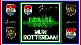 Mijn Rotterdam (House Versie)