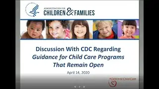 OCC Webinar: Discussion with CDC Regarding Guidance for Child Care Programs that Remain Open