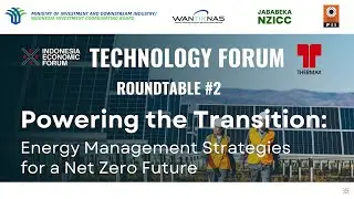 Technology Forum #2 &ldquo;Powering the Transition: Energy Management Strategies for a Net Zero Future&rdquo;