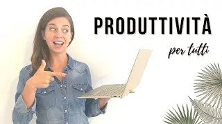 Cosa uso per essere produttiva - PRODUTTIVITÀ | CRESCITA PERSONALE | MINIMALISMO | CIAO VALENTINA