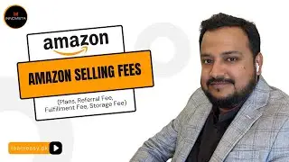 Video 3: Amazon Selling Fees (Plans, Referral Fee, Fulfillment Fee, Storage Fee)