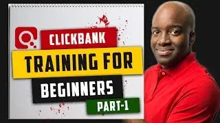 Clickbank Training for Beginners Part 1 - Step by Step Clickbank Training