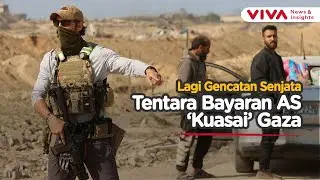 Bersenjata Lengkap, Tentara Bayaran AS Bertebaran di Gaza