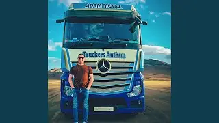 Truckers Anthem (Radio Edit)