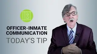 Correctional Officer Communication with Inmates - Today's Tip from Lexipol