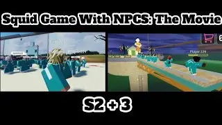 Squid Game With NPCS: The Movie Seasons 2-3