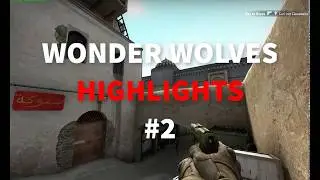 WonderWolves HIGHLIGHTS #2