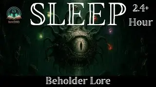 D&D Lore To Sleep To | The Solitary God: Why Beholders Believe They Are Perfect | loreDND