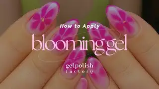 Инструкция по нанесению гель-лака Blooming Gel &mdash; Gelpolish Factory