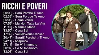 Ricchi E Poveri 2025 MIX The Very Best