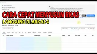 Cara cepat menyusun RKAS 2024 di Arkas 4 | Cara efektif menyusun RKAS