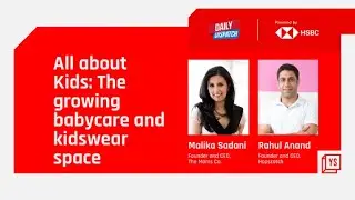 Daily Dispatch: All about kids: The growing babycare and kidswear space