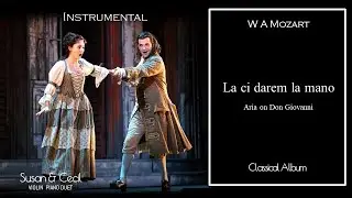 🎭 La ci darem la mano (W A Mozart) Aria in Don Giovanni - Classical Music | Piano/2Violin Cover