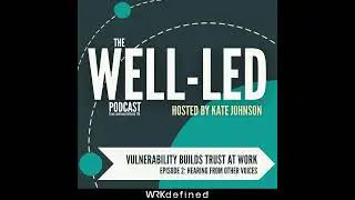 Vulnerability Builds Trust at Work